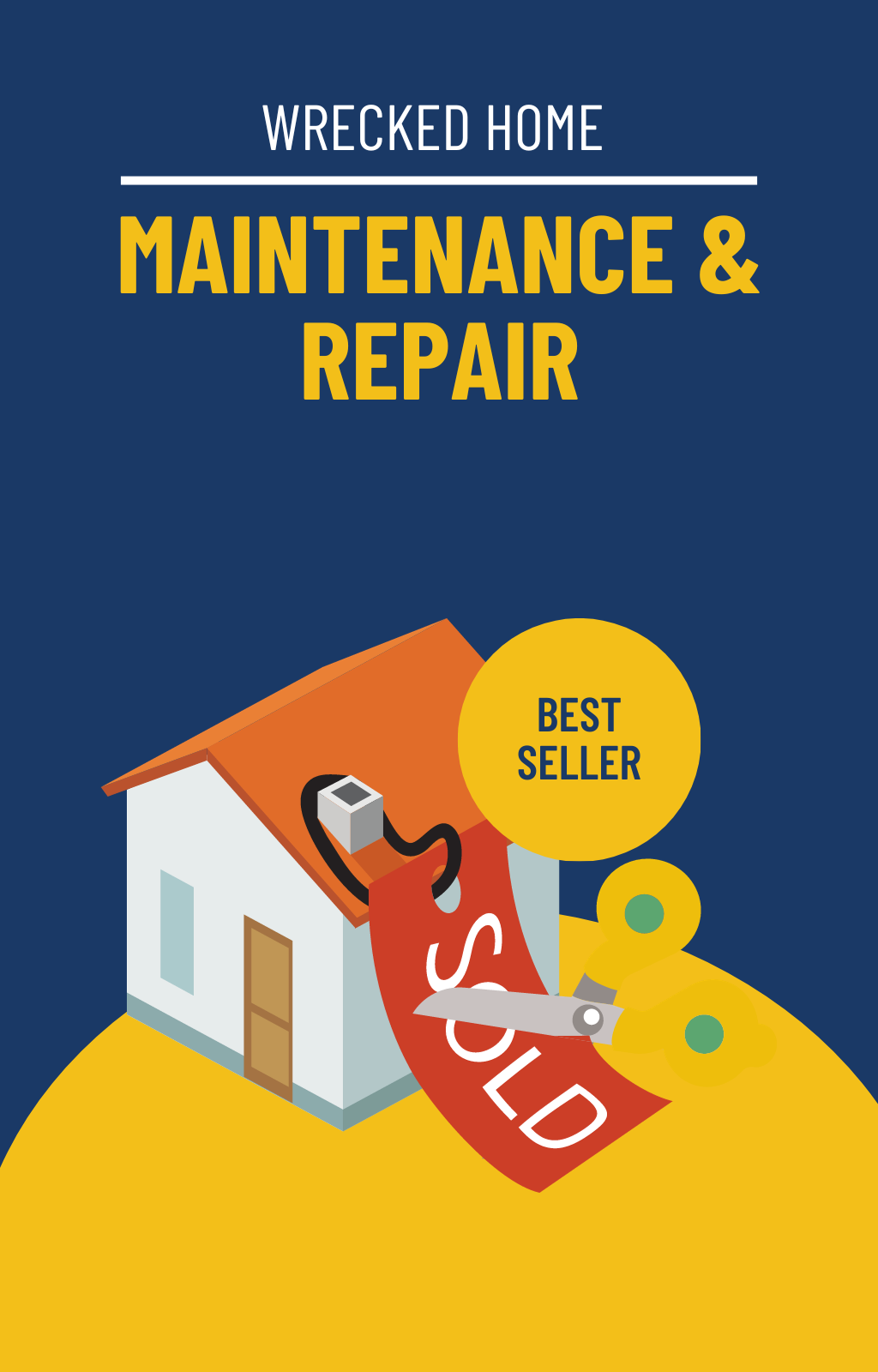 Wrecked Home Maintenance & Repair